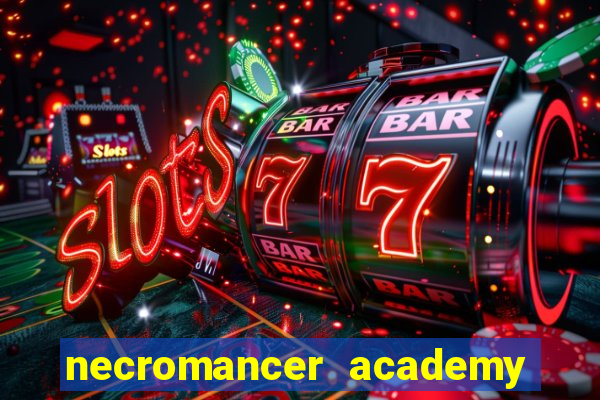 necromancer academy and the genius summoner 50